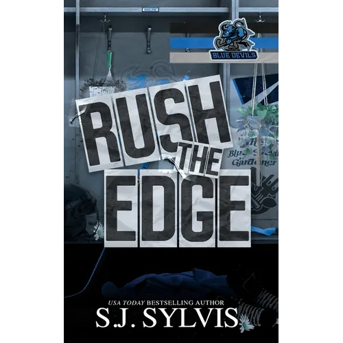 Rush the Edge: A Brother's Best Friend Hockey Romance: A Brother's
