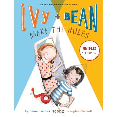 Ivy + Bean Make the Rules