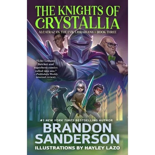 The Knights of Crystallia: Alcatraz vs. the Evil Librarians