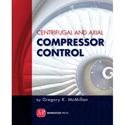 Centrifugal and Axial Compressor Control