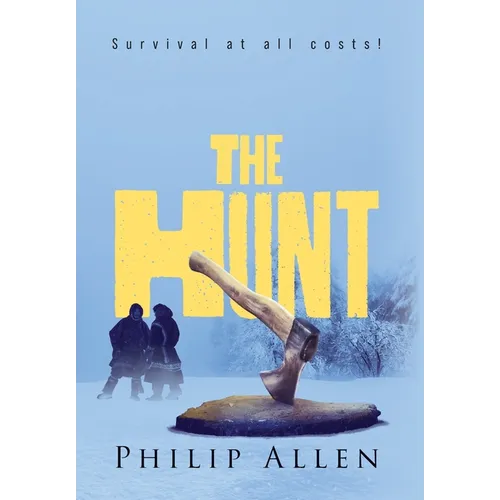 The Hunt: Survival at all costs!