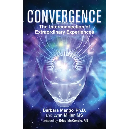 Convergence: The Interconnection of Extraordinary Experiences