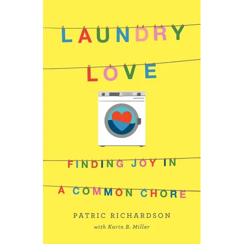 Laundry Love: Finding Joy in a Common Chore