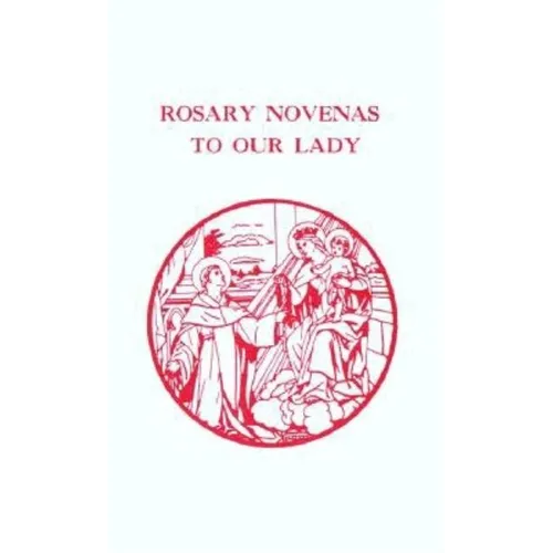 Rosary Novenas to Our Lady