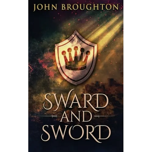 Sward And Sword: The Tale Of Earl Godwine