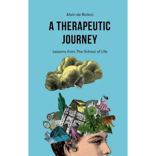 A Therapeutic Journey: Lessons from the School of Life