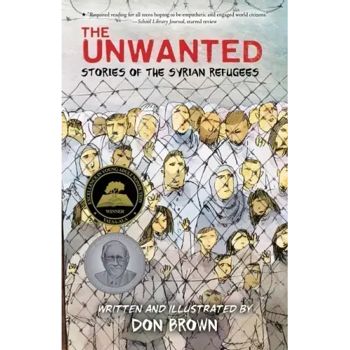 The Unwanted: Stories of the Syrian Refugees: A Graphic Novel