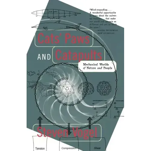 Cats' Paws and Catapults: Mechanical Worlds of Nature and People