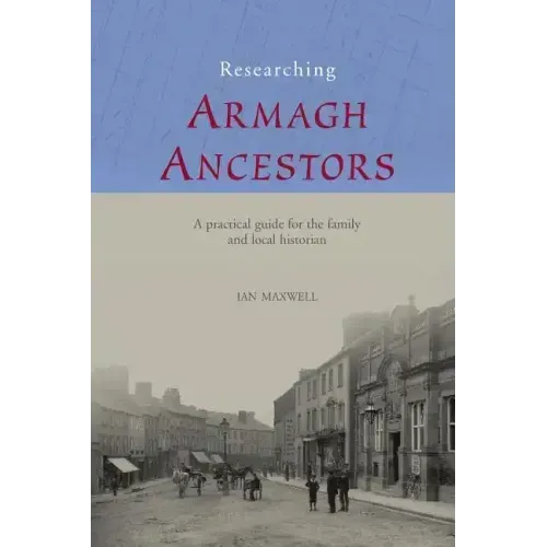 Researching Armagh Ancestors