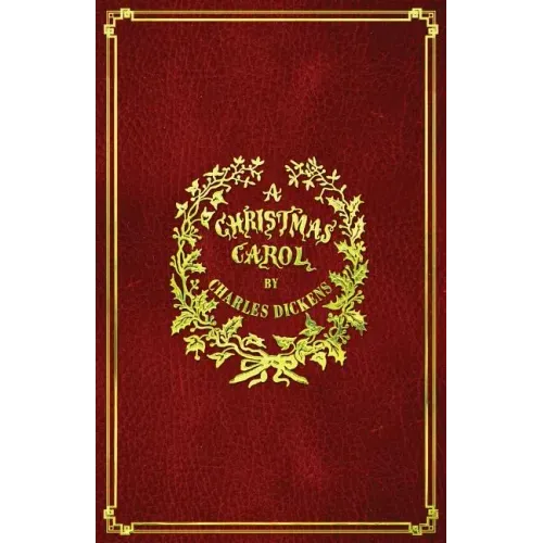 A Christmas Carol: With Original Illustrations