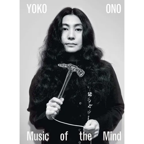 Yoko Ono: Music of the Mind