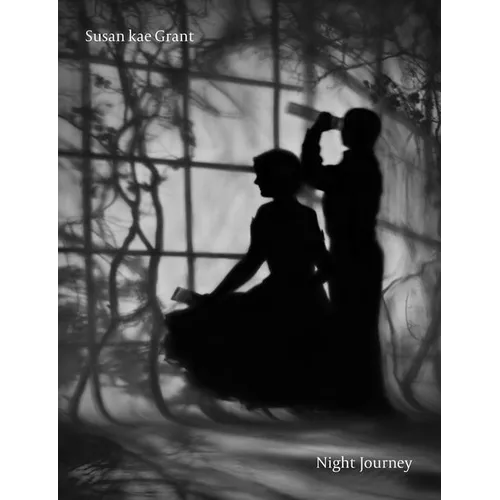 Susan Kae Grant: Night Journey