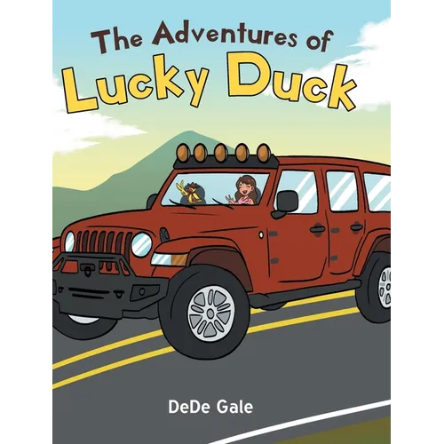 The Adventures of Lucky Duck: Lucky Duck and Friends' Jeep Adventures