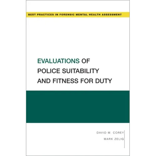 Evaluations of Police Suitability and Fitness for Duty