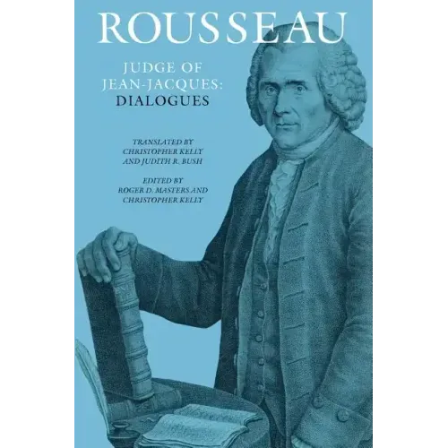 Rousseau, Judge of Jean-Jacques: Dialogues