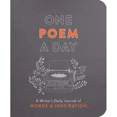 One Poem a Day: A Writer's Daily Journal of Words & Inspiration