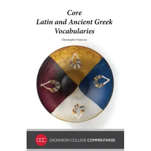 Core Latin and Ancient Greek Vocabularies