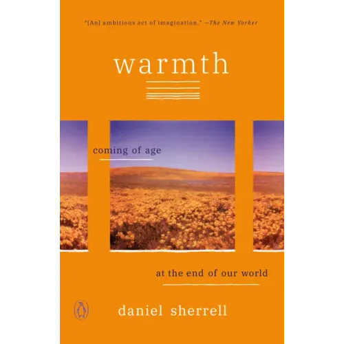 Warmth: Coming of Age at the End of Our World