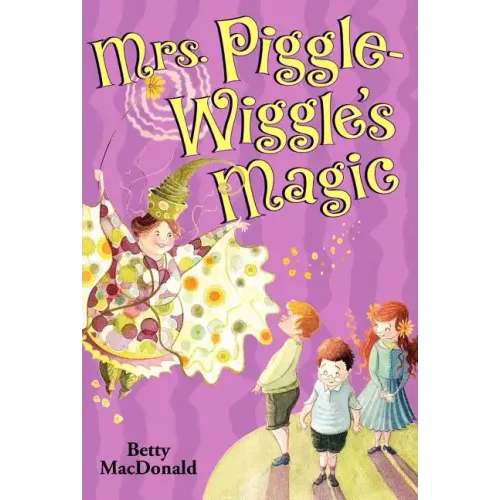 Mrs. Piggle-Wiggle's Magic