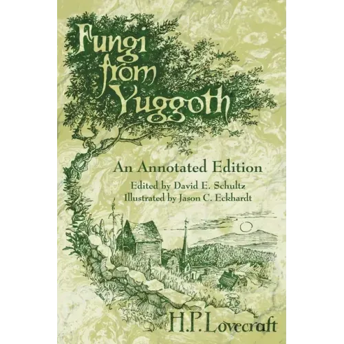 Fungi from Yuggoth: An Annotated Edition