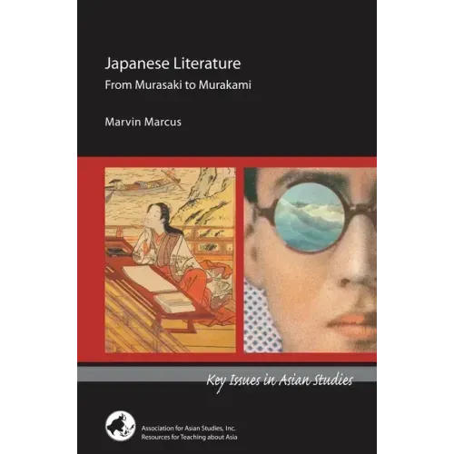 Japanese Literature: From Murasaki to Murakami
