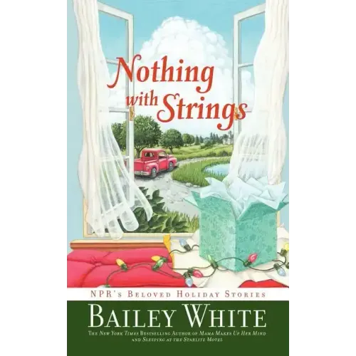 Nothing with Strings: NPR's Beloved Holiday Stories