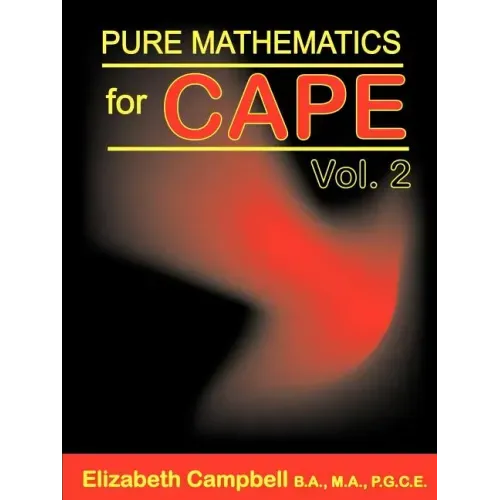 Pure Mathematics for Cape Volume 2