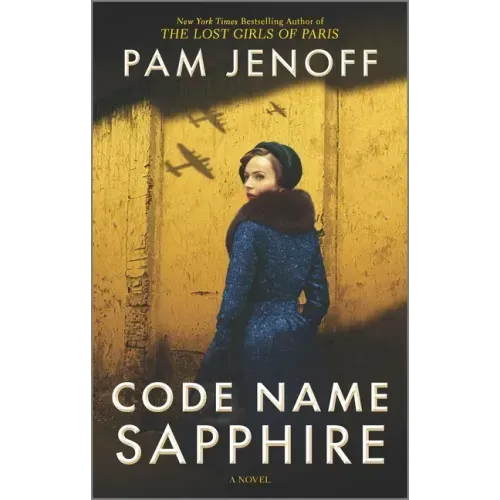 Code Name Sapphire: A World War 2 Novel