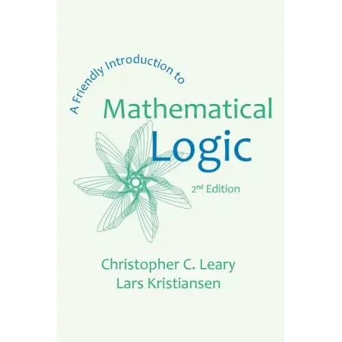 A Friendly Introduction to Mathematical Logic