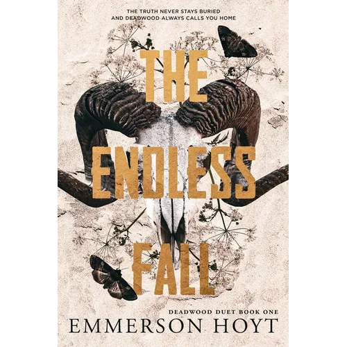 The Endless Fall: Deadwood Duet Book 1
