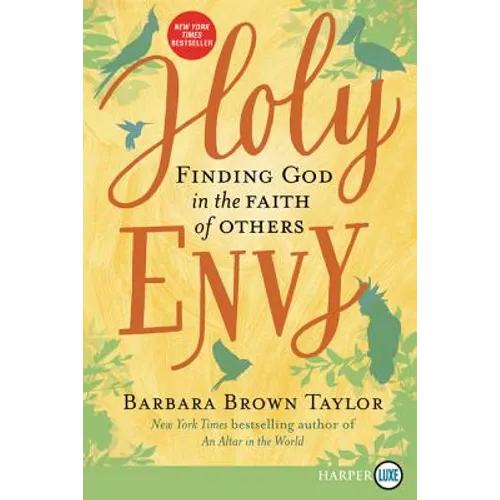 Holy Envy: Finding God in the Faith of Others