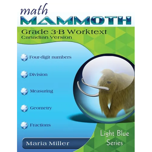 Math Mammoth Grade 3-B Worktext, Canadian Version