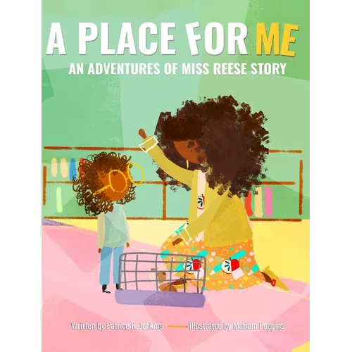 A Place For Me: An Adventures of Miss Reese Story