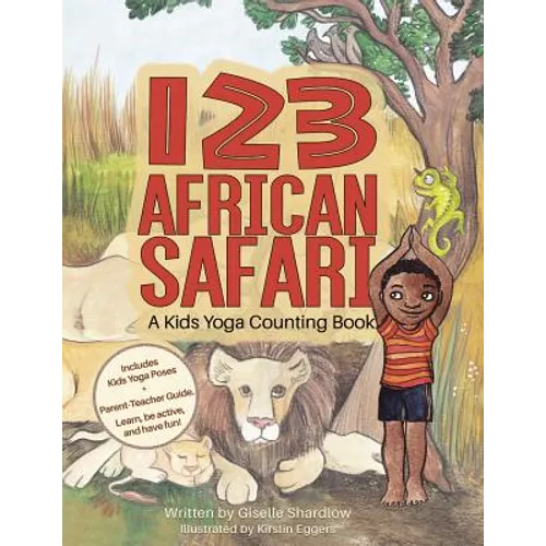 123 African Safari: A Kids Yoga Counting Book