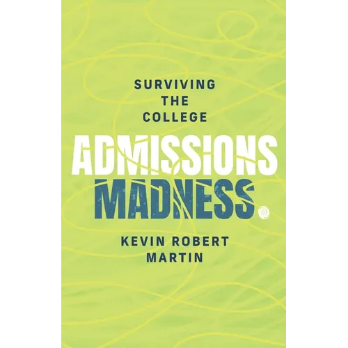 Surviving the College Admissions Madness