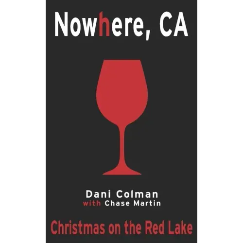 Christmas on the Red Lake: A Nowhere, CA Holiday Special