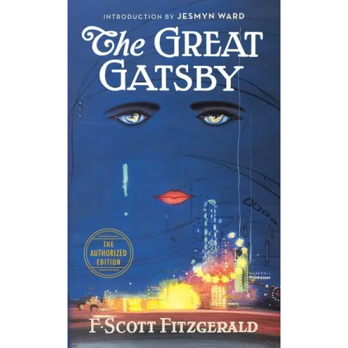 The Great Gatsby: The Only Authorized Edition