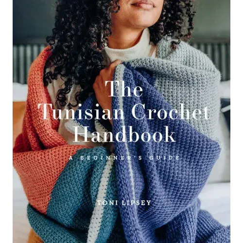 The Tunisian Crochet Handbook: A Beginner's Guide