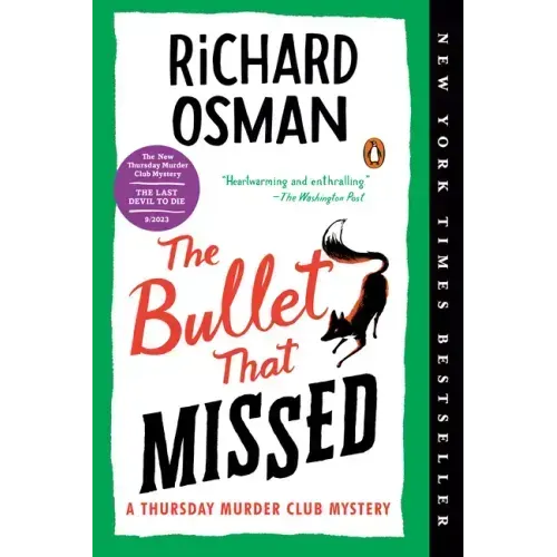 The Bullet That Missed: A Thursday Murder Club Mystery