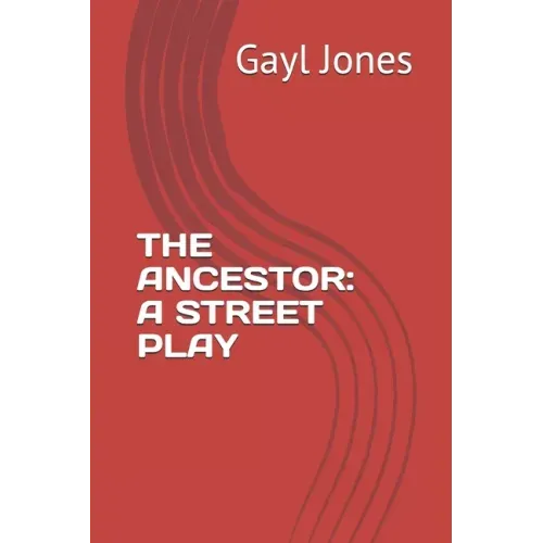 The Ancestor: A Street Play