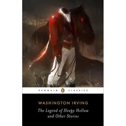 The Legend of Sleepy Hollow and Other Stories
