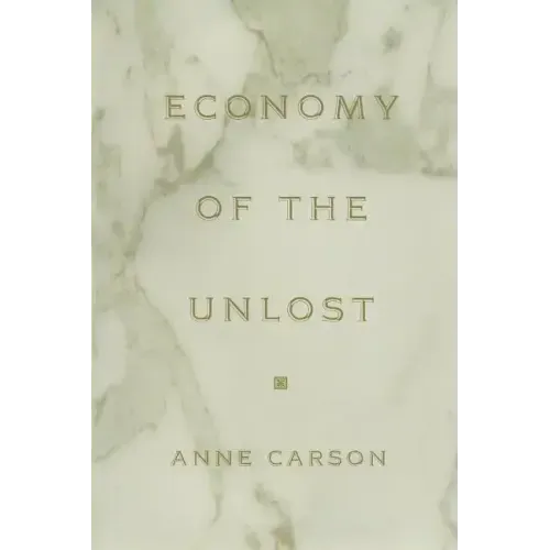 Economy of the Unlost: (reading Simonides of Keos with Paul Celan)