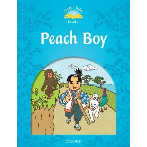 Classic Tales Level 1 Peach Boy