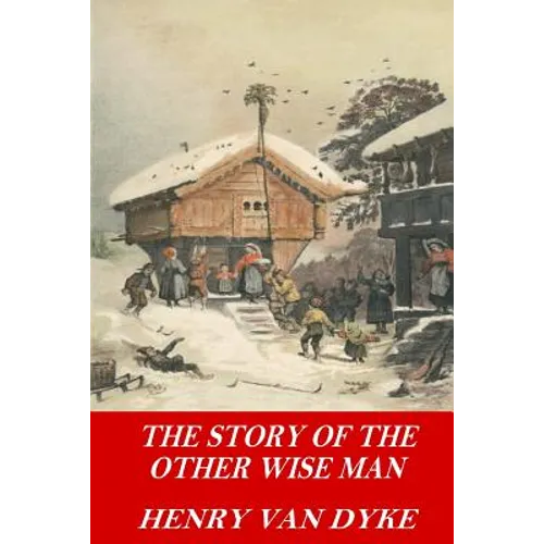 The Story of the Other Wise Man