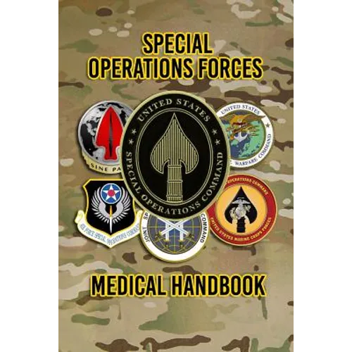 Special Operations Forces Medical Handbook