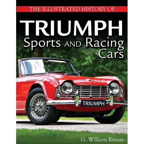 The Illustrated History of Triumph Sports and Racing Cars