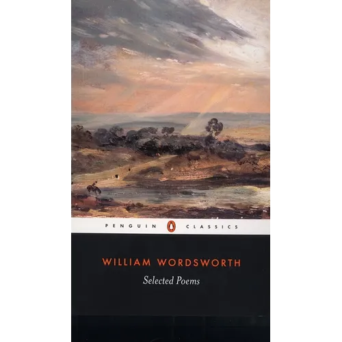 William Wordsworth: Selected Poems