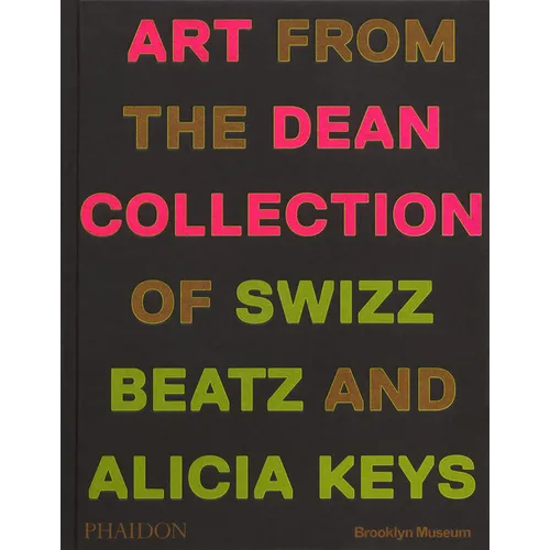 Giants: Art from the Dean Collection of Swizz Beatz and Alicia Keys