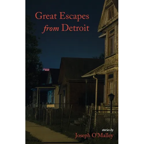Great Escapes from Detroit
