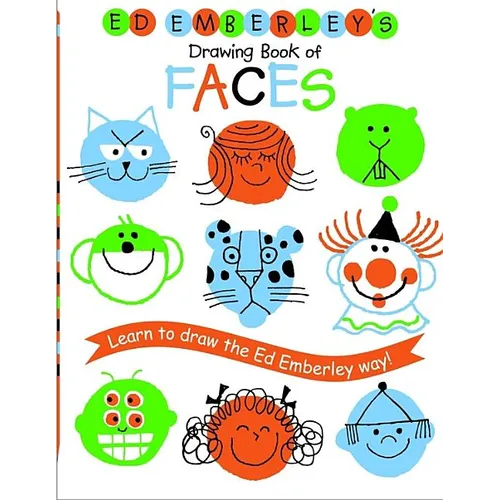 Ed Emberley's Drawing Book of Faces: Learn to Draw the Ed Emberley Way!